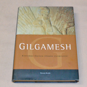 Gilgamesh - Kertomus ikuisen elämän etsimisestä